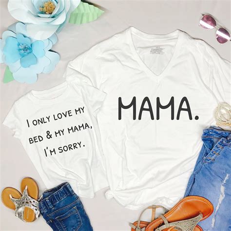 I Only Love My Bed And My Mama Im Sorry Mommy And Me Shirts Etsy