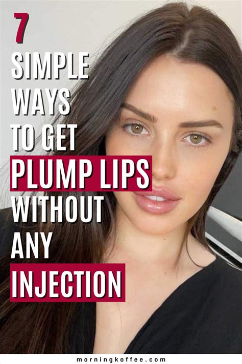 7 Simple Ways To Have Plump Lips Naturally In 2022 Lip Plumper Plump