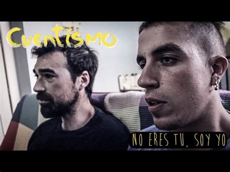 It's not you, it's me) is a 2010 mexican romantic comedy directed by alejandro springall starring eugenio derbez, alejandra barros and martina garcía and based on the argentinean film no sos vos, soy yo (2004), written by juan taratuto. NO ERES TÚ, SOY YO - YouTube