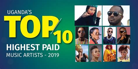 Ugandas 10 Highest Paid Music Artists In 2019 Ceo East Africa