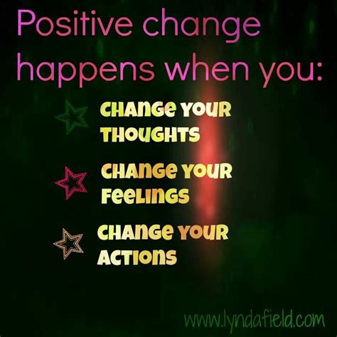 Positive Change | Positive quotes, Positive inspiration, Profound quotes
