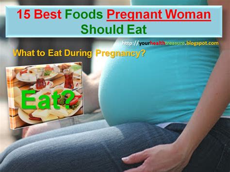 15 Best Foods Pregnant Woman Should Eat Best Foods For Pregnancy Health Treasure