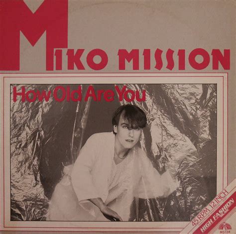 REŦR㊉ CLASSIC HITS MIKO MISSION HOW OLD ARE YOU MAXI VINYL 12 INCH 1984