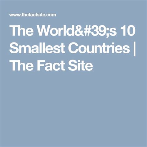 The Worlds 10 Smallest Countries The Fact Site Facts Worlds