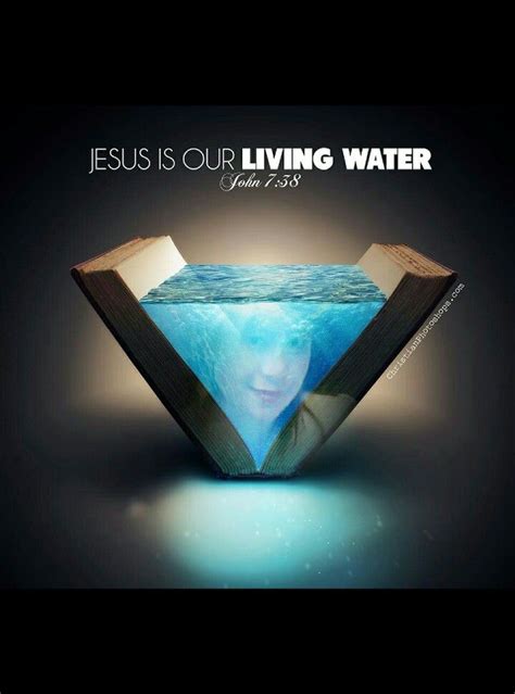 Pin By Ysra El On Jesus Christ The Living Water Living Water Jesus