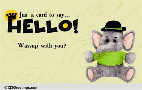 Just A Hello Free Hi Ecards Greeting Cards 123 Greetings