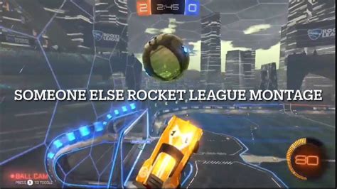 Someone Else Rocket League Montage Youtube