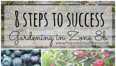 8 Steps To Garden Successfully In Zone 8b Preparednessmama