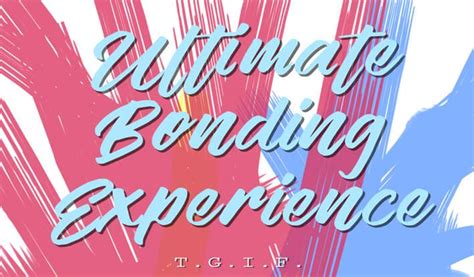 T Ultimate Bonding Experience When In Manila