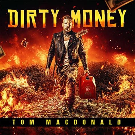 Dirty Money By Tom Macdonald On Amazon Music Unlimited