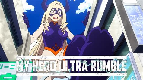 My Hero Ultra Rumble Mt Lady Will Put It On Ya Youtube