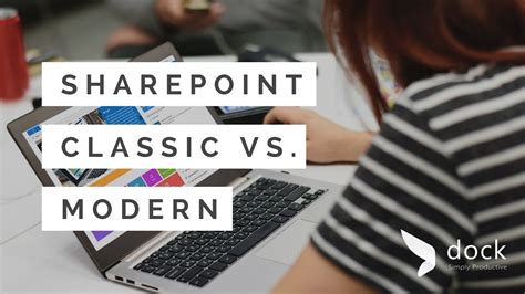 what is modern sharepoint modern sharepoint vs classi