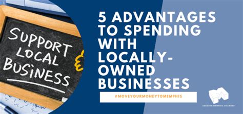 5 Advantages Of Spending With Locally Owned Businesses