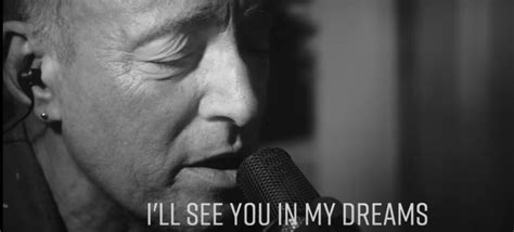 WATCH BRUCE SPRINGSTEEN New Lyric Video I Ll See You In My Dreams