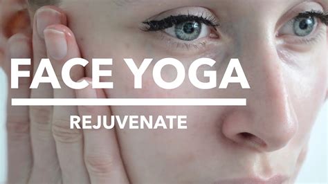 Face Yoga 5 Minute Face Massage To Feel Better And Rejuvenate Youtube