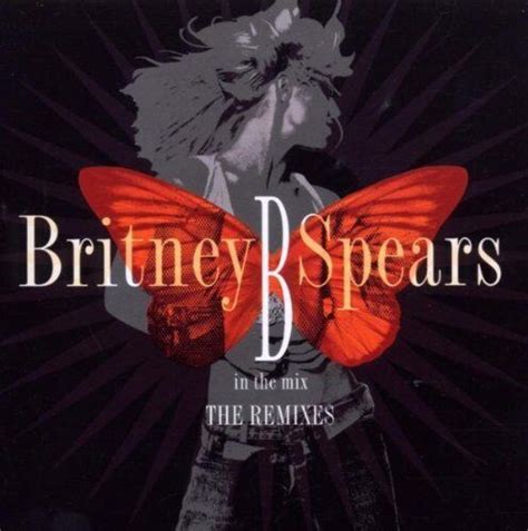 Britney Spears B In The Mix Cd Value Guaranteed From Ebays Biggest Seller 828767488820 Ebay