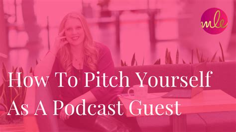 How To Quickly Pitch Yourself As A Podcast Guest Michelle L Evans