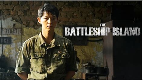 Full movies and tv shows in hd 720p and full hd 1080p (totally free!). Song Joong-ki "THE BATTLESHIP ISLAND" Official Trailer ...