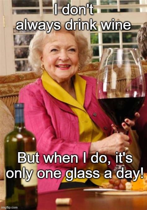 Betty Whites Wine Glass Imgflip