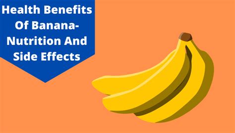 Banana Benefits 10 Amazing Health Benefits Of Banana And Its Side