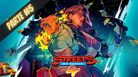 streets of rage 4 parte 5 youtube
