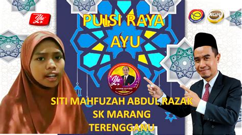 Puisi Raya Oleh Siti Mahfuzah Binti Abdul Razak Dari Sk Marang