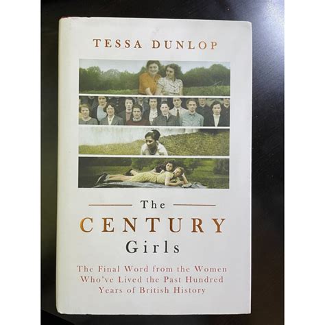 Other The Century Girls The Final Word From The Women Whove By Tessa