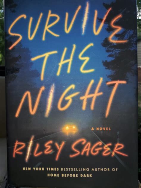 Book Review Survive The Night By Riley Sager Sharon Blevins