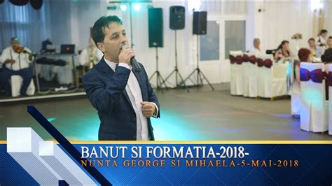 Banut Si Formatia 2018 Nunta George Si Mihaela 05 Mai 2018 Youtube