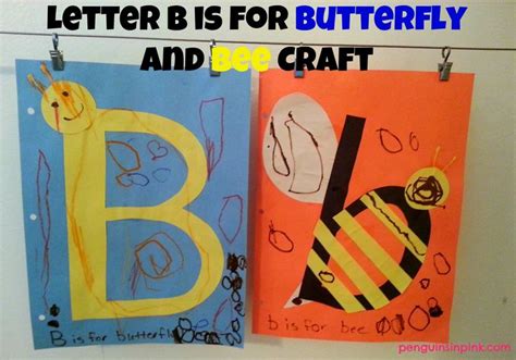 Letter B Is For Butterfly And Bee Craft Penguins In Pink Bee Crafts