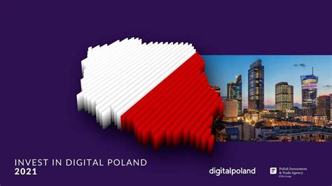 Poland Among The Best Investment Destinations “invest In Digital Poland” Is The First