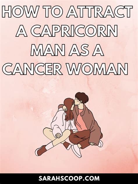 Astrology Compatibility How To Attract A Capricorn Man As A Cancer