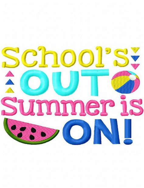 Schools Out Summer Is On Saying Embroidery Design 4946 1 Sacred Heart