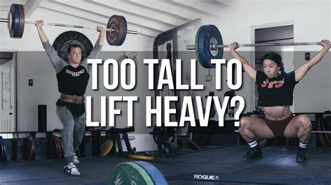 How Does Height Affect Your Lifting Youtube
