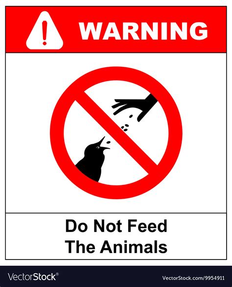 Do Not Feed The Animals Wildlife Birds Sign Vector Image