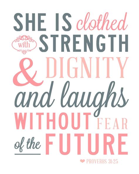 A proverbs 31:25 woman has a beauty that comes from being clothed with finely woven threads of strength, honor, joy, confidence, and peace. Quotes From Proverbs 31 Woman. QuotesGram