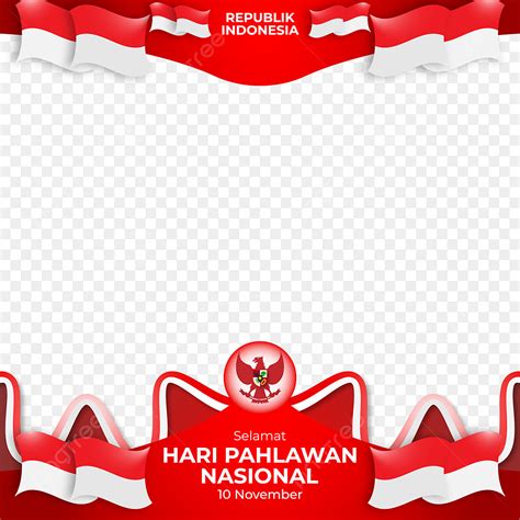 Frame Border Merah Putih Hari Pahlawan Republik Indonesia Hari