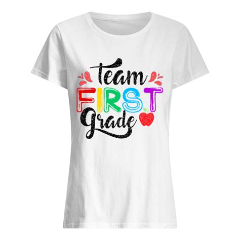 Team First Grade Shirt Trend Tee Shirts Store