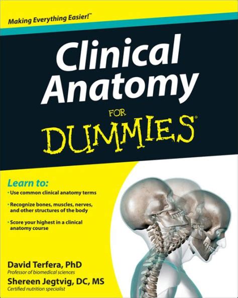 Clinical Anatomy For Dummies By David Terfera Shereen Jegtvig