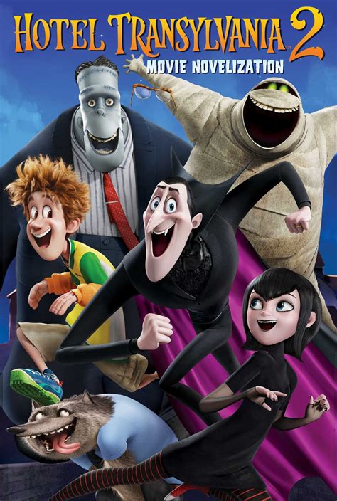 Hotel transylvania 2 is a 2015 american computer animated comedy film directed by genndy tartakovsky and written by robert smigel. Hotel Transylvania 2 Movie Novelization | Book by Stacia ...