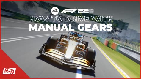 How To Drive With Manual Gears In F1 22 Learning Manual Gears
