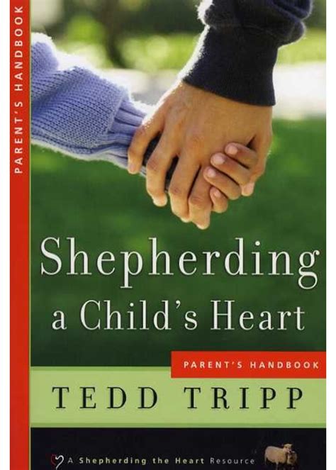 Shepherding A Childs Heart Handbook Tedd Tripp Bob Jones