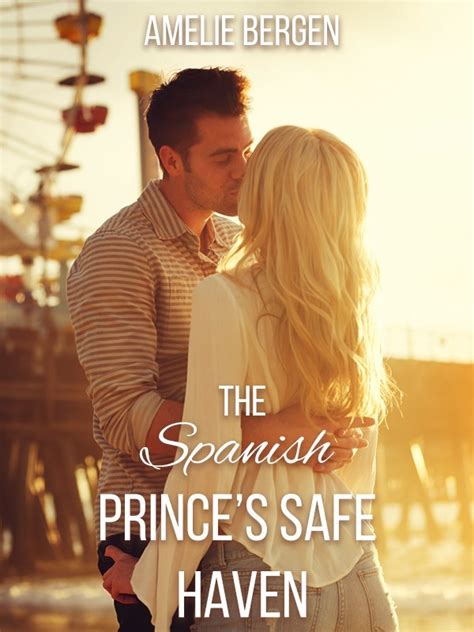 The Spanish Princes Safe Haven Novel Read Free Webnovel