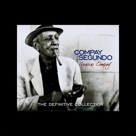 ‎gracias Compay The Definitive Collection Album By Compay Segundo