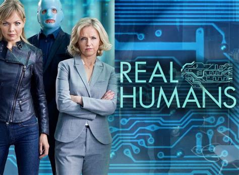 Real Humans Season 1 Episodes List Next Episode