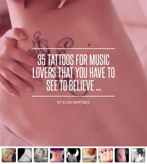 35 Tatuajes Para Amantes De La Música Que Tienes Que Ver Para Creer Music Lover Tattoo