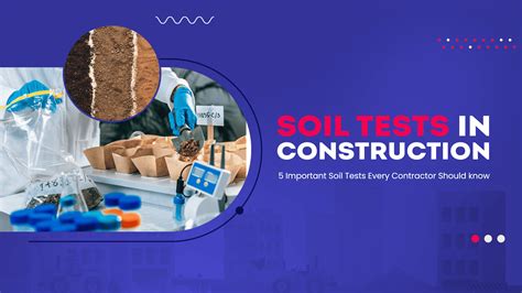 5 Important Soil Tests For Construction