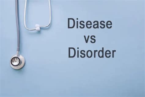 Do You Know The Difference Between Disease And Disorder Updated 2024