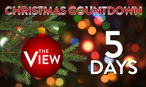 5 Days Until Christmas The View Scoopnest