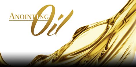 Anointing Oil Prayer And How To Use It